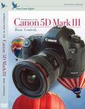 Blue Crane Digital Introduction to the Canon 5D Mark III: Basic Controls (zBC143) by Blue+Crane+Digital