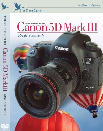Blue Crane Digital Introduction to the Canon 5D Mark III: Basic Controls (zBC143) by Blue+Crane+Digital